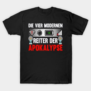 Die Vier Modernen Reiter der Apokalypse W-Lan Nerd Geschenk T-Shirt